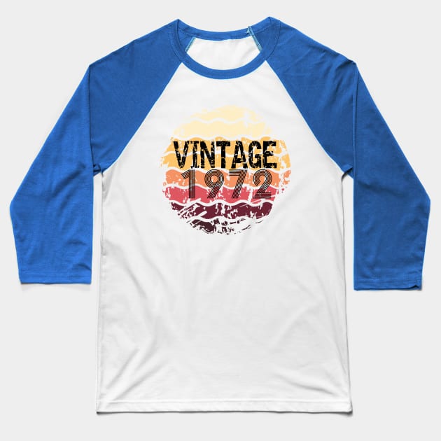 Happy Birthday 1972 Baseball T-Shirt by CreatingChaos